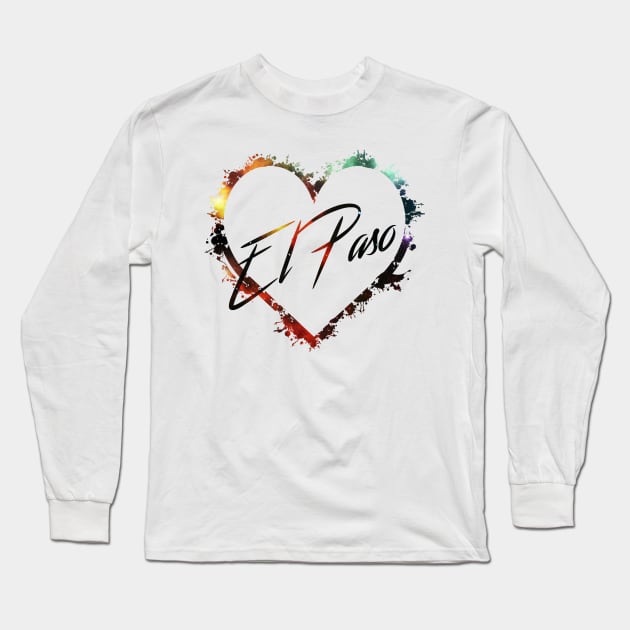 I Love El Paso Long Sleeve T-Shirt by StupidHead